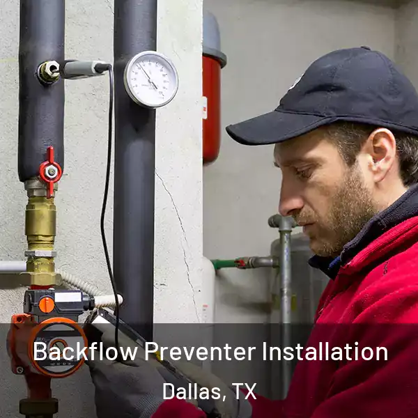  Backflow Preventer Installation Dallas, TX