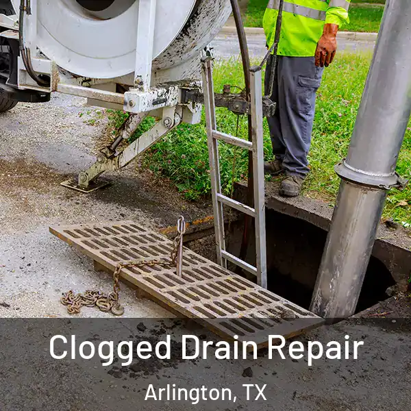  Clogged Drain Repair Arlington, TX