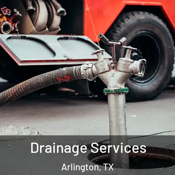  Drainage Services Arlington, TX
