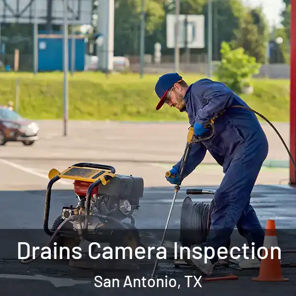  Drains Camera Inspection San Antonio, TX