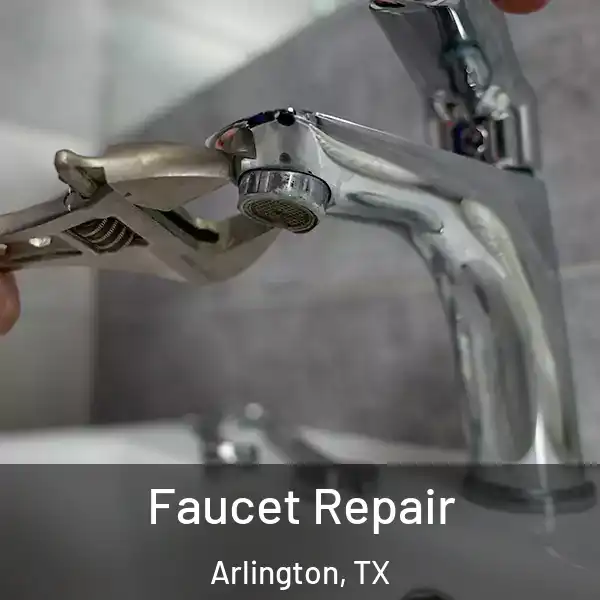  Faucet Repair Arlington, TX