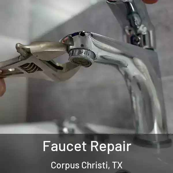  Faucet Repair Corpus Christi, TX