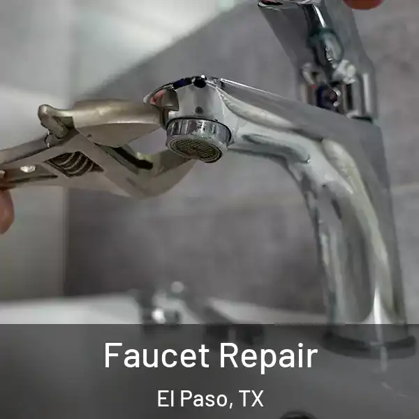  Faucet Repair El Paso, TX