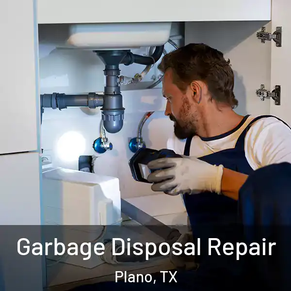  Garbage Disposal Repair Plano, TX
