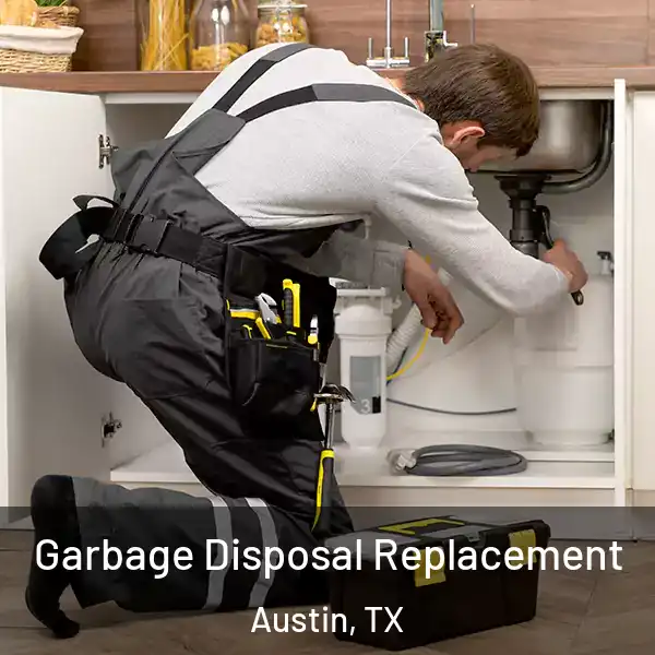  Garbage Disposal Replacement Austin, TX