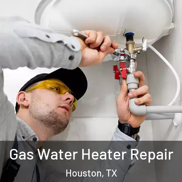  Gas Water Heater Repair Houston, TX