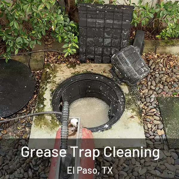  Grease Trap Cleaning El Paso, TX