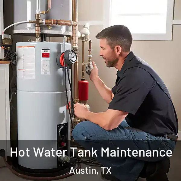  Hot Water Tank Maintenance Austin, TX