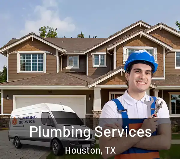  Plumbing Services Houston, TX
