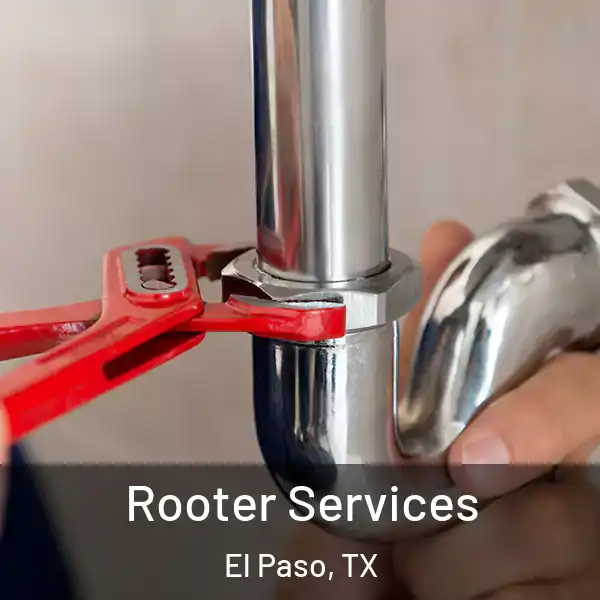  Rooter Services El Paso, TX