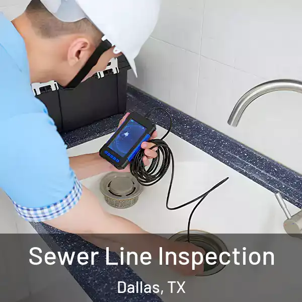  Sewer Line Inspection Dallas, TX
