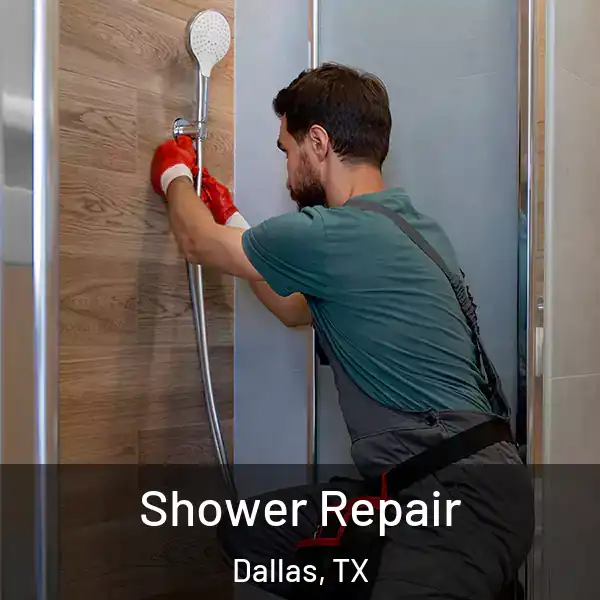  Shower Repair Dallas, TX