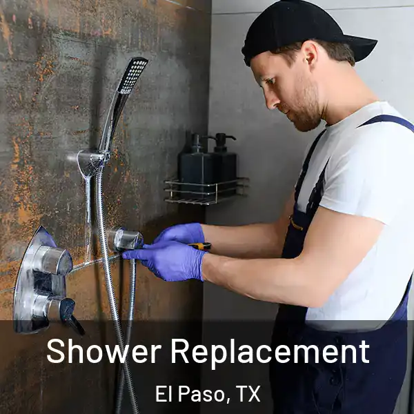  Shower Replacement El Paso, TX