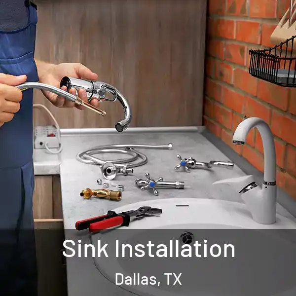  Sink Installation Dallas, TX