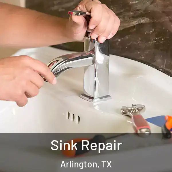  Sink Repair Arlington, TX