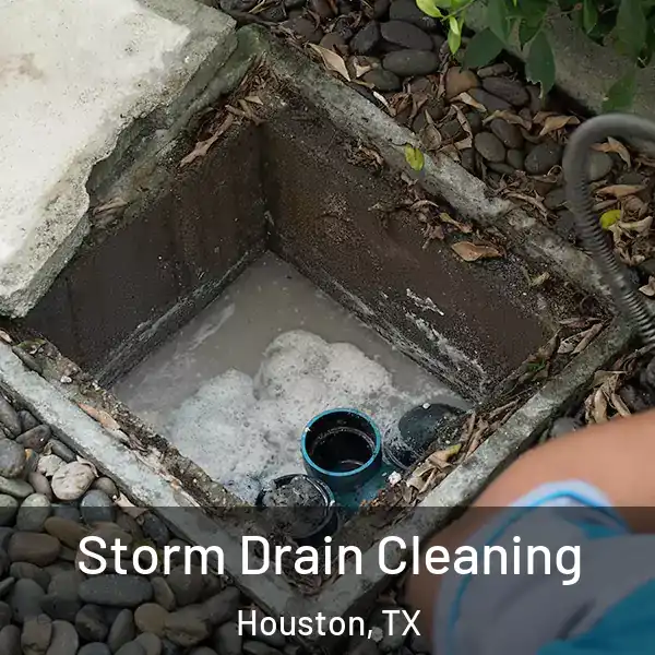  Storm Drain Cleaning Houston, TX