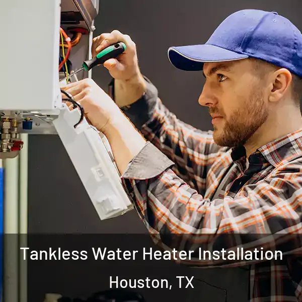  Tankless Water Heater Installation Houston, TX