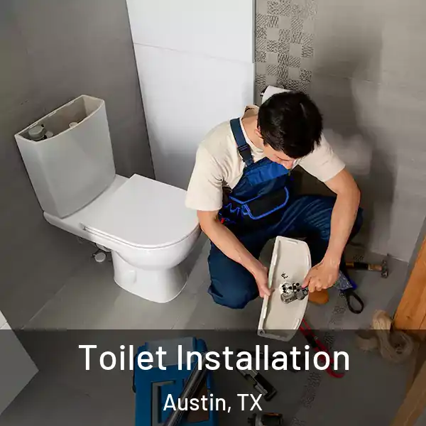  Toilet Installation Austin, TX