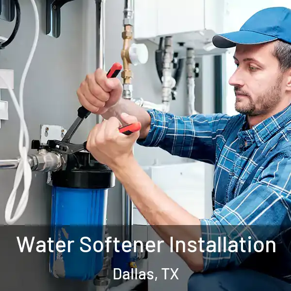  Water Softener Installation Dallas, TX