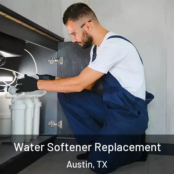  Water Softener Replacement Austin, TX