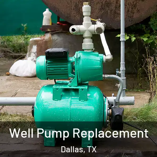  Well Pump Replacement Dallas, TX